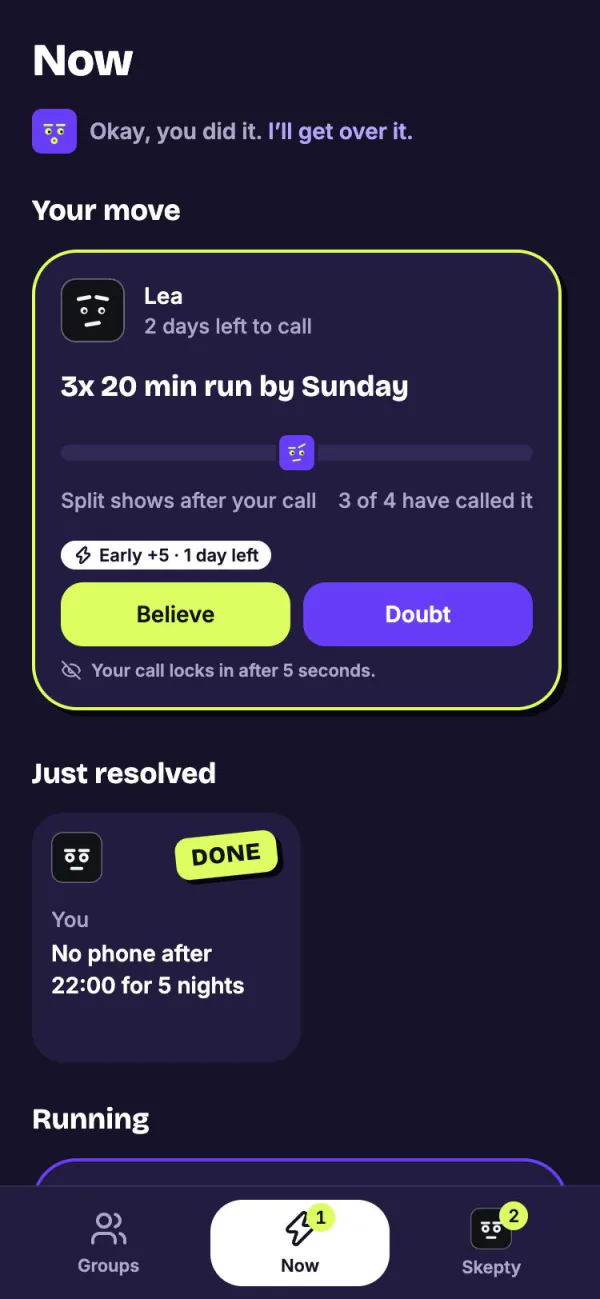 The Now tab: Lea wants to know if you believe. Below, a plan that just resolved with a DONE stamp.